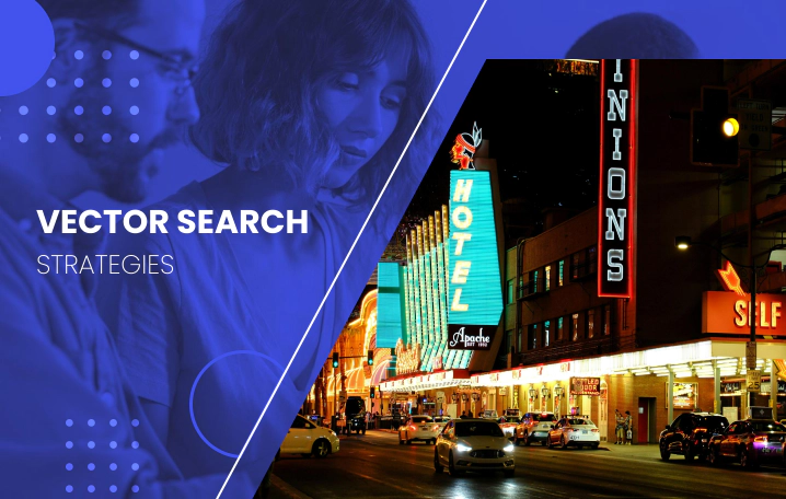 5 strategies you can exploit vector search to master your e-commerce search game