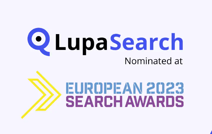 LupaSearch was nominated as the Best Search Software Tool in European Search Awards