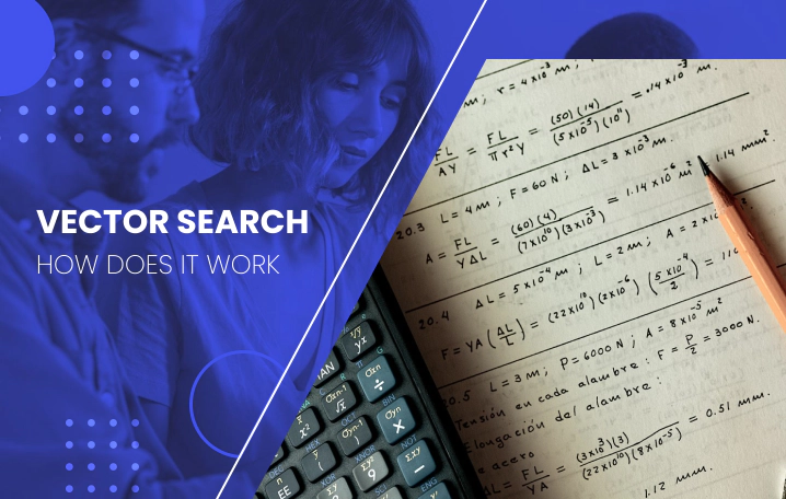 What is a vector search, and how does it work?